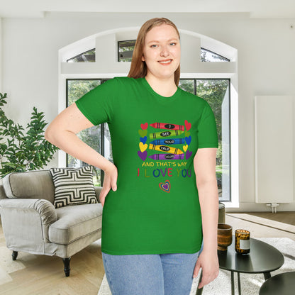 I See Your True Colors And That's Why I Love You Adult T-shirt