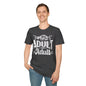 Who Let Me Adult I Can't Adult T-shirt