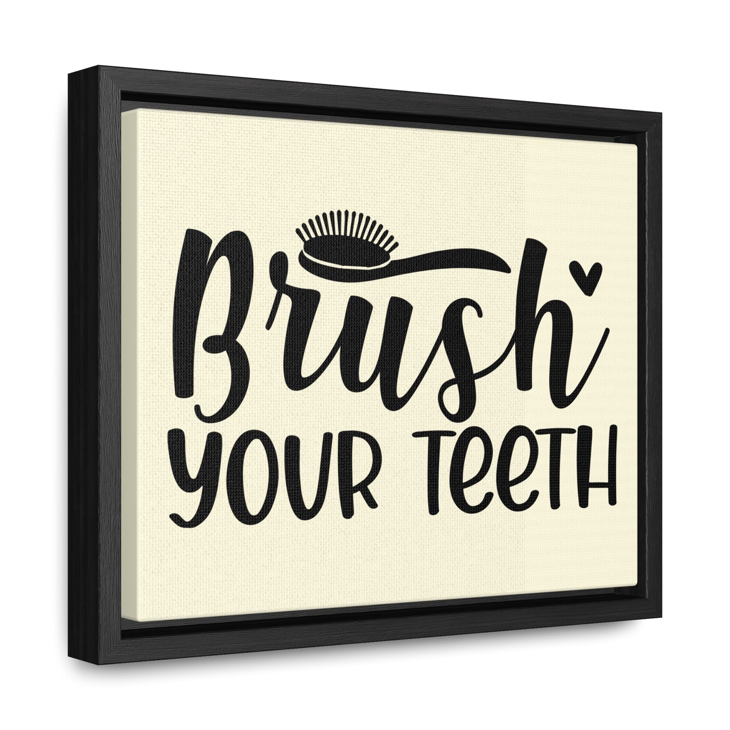 Brush Your Teeth Canvas Wraps, Horizontal Frame