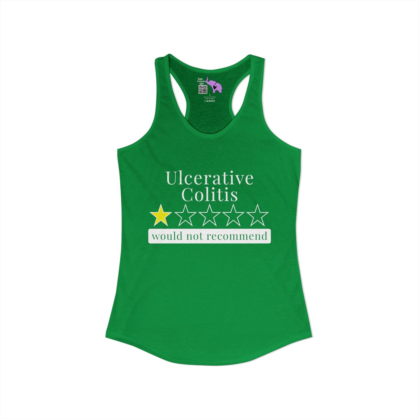 Ulcerative Colitis 1 Star Would Not Recommend Women's Ideal Racerback Tank