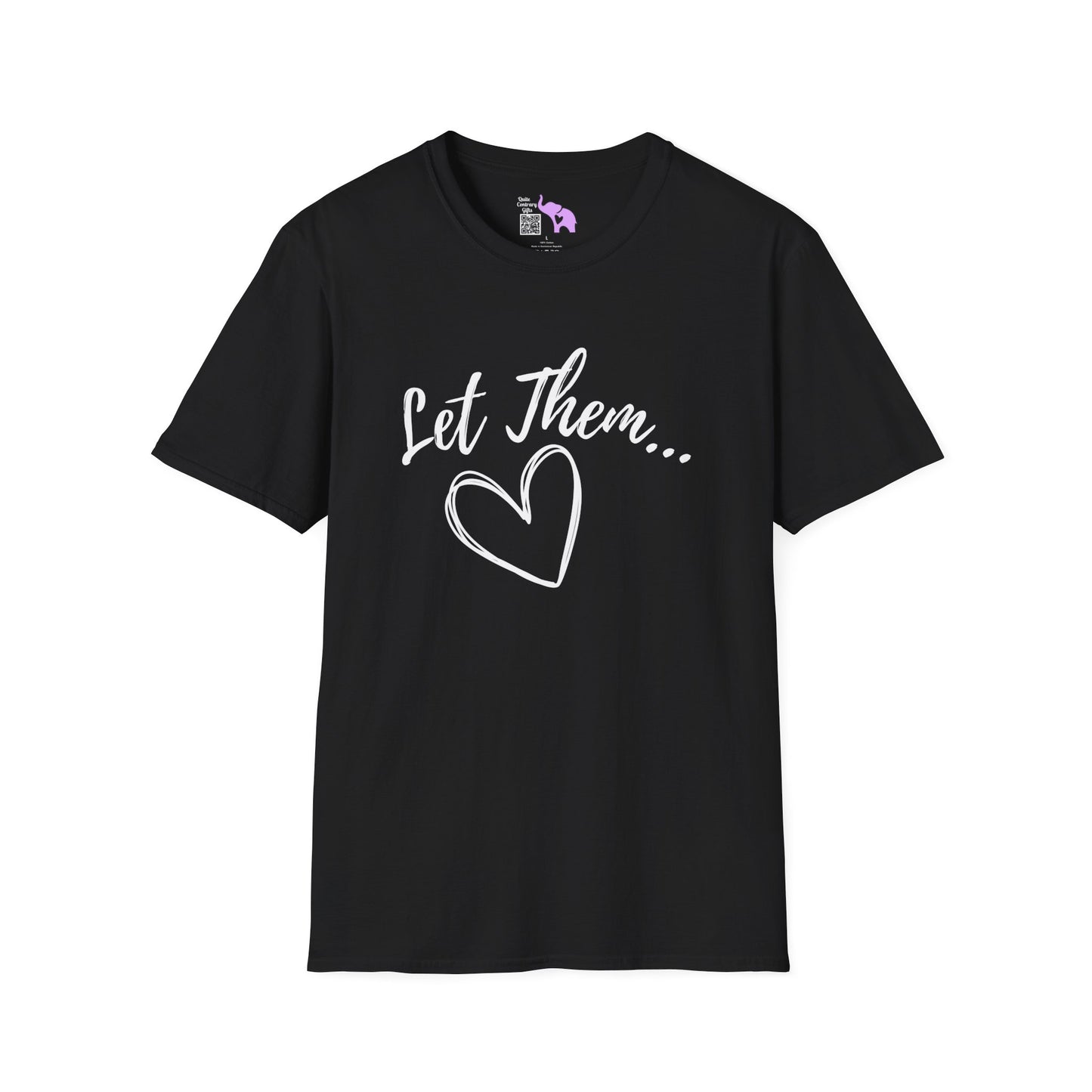 Let Them... T-shirt