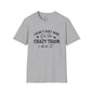 I Don't Just Ride On The Crazy Train...I Drive It Adult T-shirt