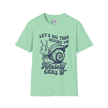 Let's Do This Before My Anxiety Kicks In Adult T-shirt