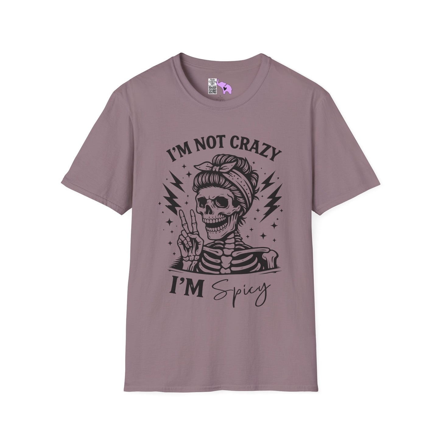 I'm Not Crazy I'm Spicy Adult T-shirt
