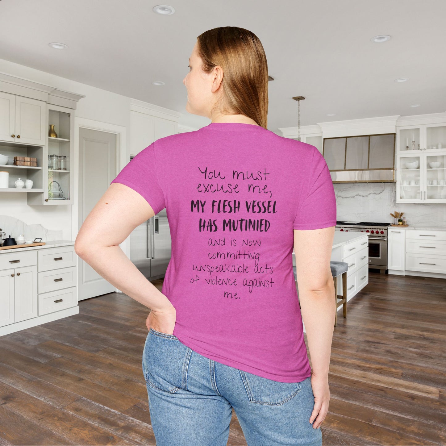 You Must Excuse Me, My Flesh Vessel Has Mutinied... Adult T-shirt