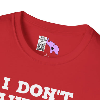 I Don't Have Time For The Nervous Breakdown I Deserve Adult T-shirt