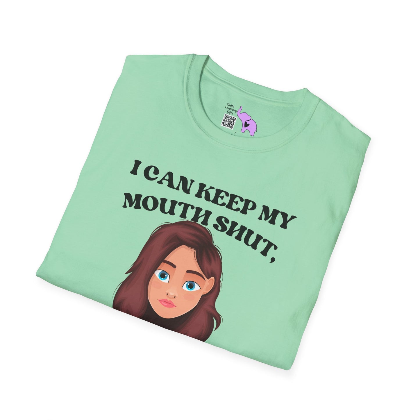 I Can Keep My Mouth Shut, But You Can Read The Subtitles On My Face Adult T-shirt