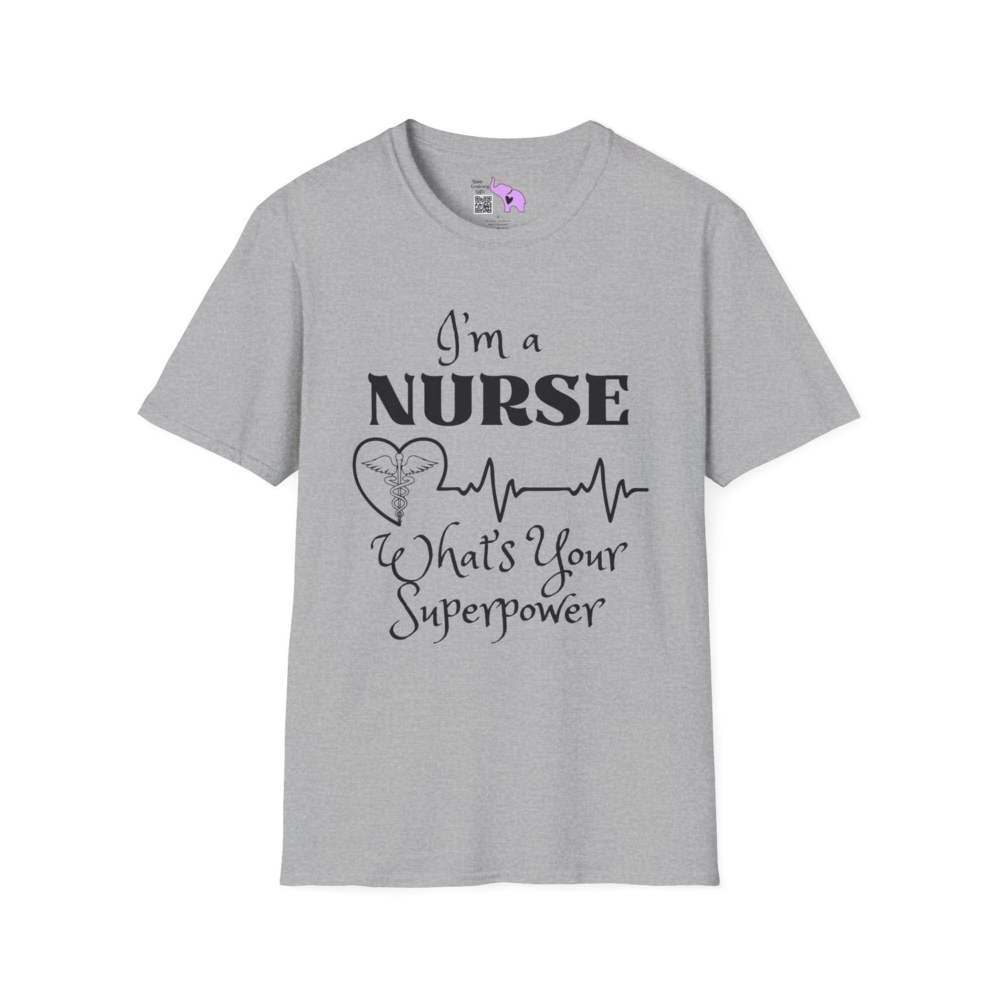 I'm A Nurse What's Your Superpower? Adult T-shirt