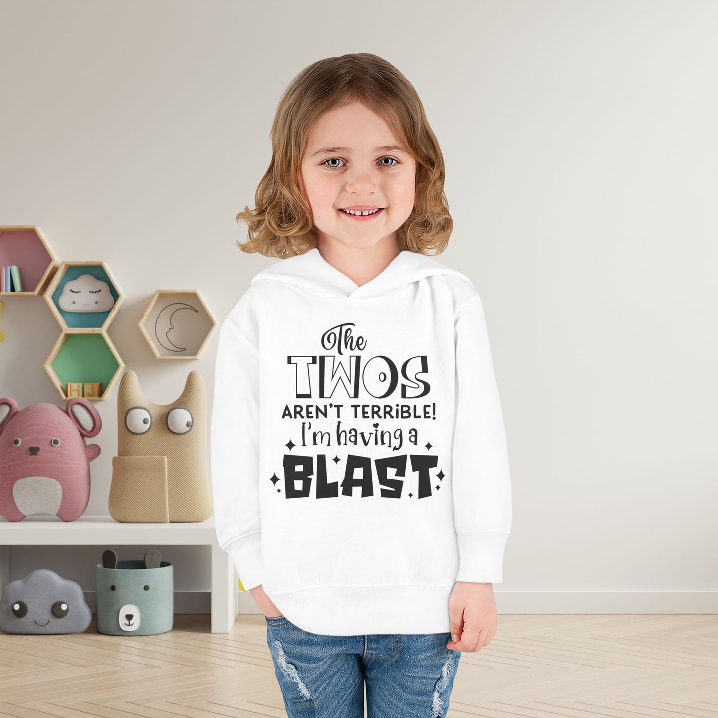 The Twos Aren't Terrible I'm Having a Blast Toddler Hoodie