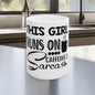 This Girl Runs On Sarcasm & Caffeine Ceramic Mug, (11oz, 15oz)