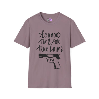 It's A Good Time For True Crime (Gun) Adult T-shirt