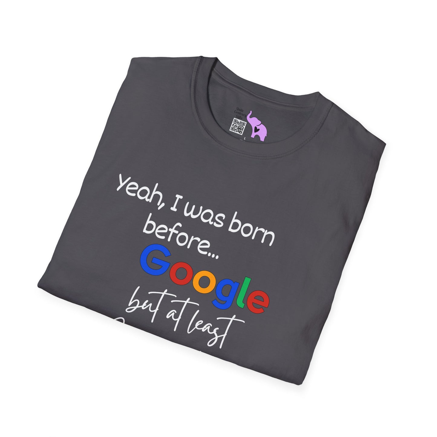 I Was Born Before Google But At Least I Can Write In Cursive Adult T-shirt