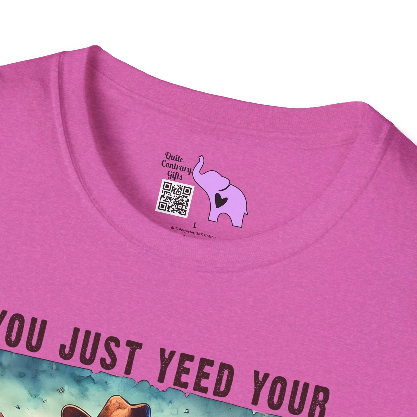 You Just Yeed Your Last Yaw T-shirt