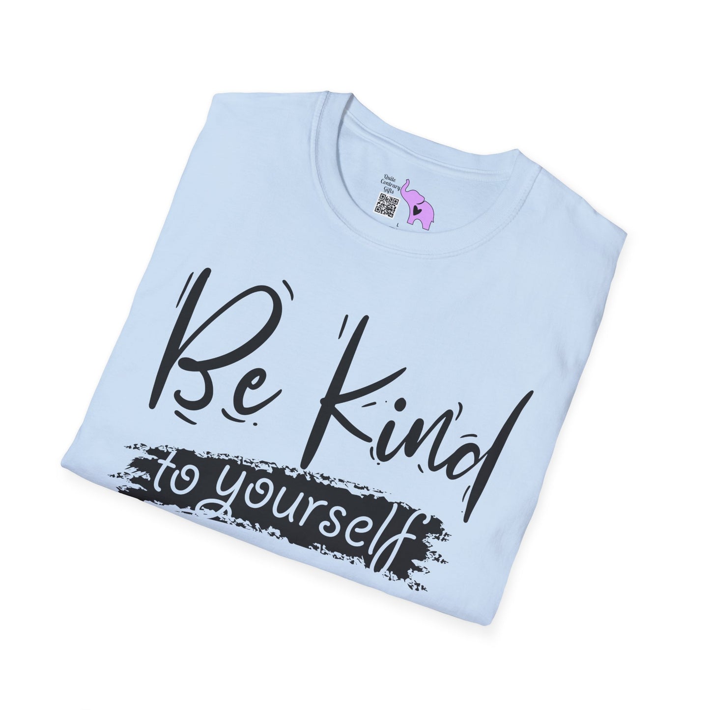 Be Kind To Yourself Adult T-shirt
