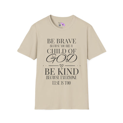 Be Brave Because You Are A Child of God T-shirt