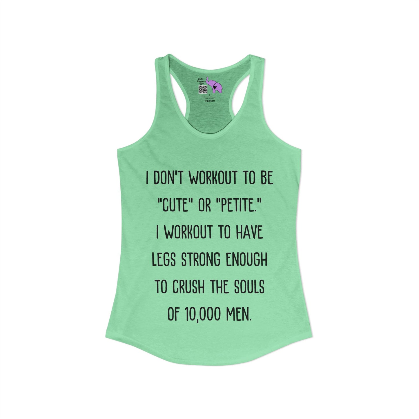 I Don't Workout To Be... Women's Ideal Racerback Tank
