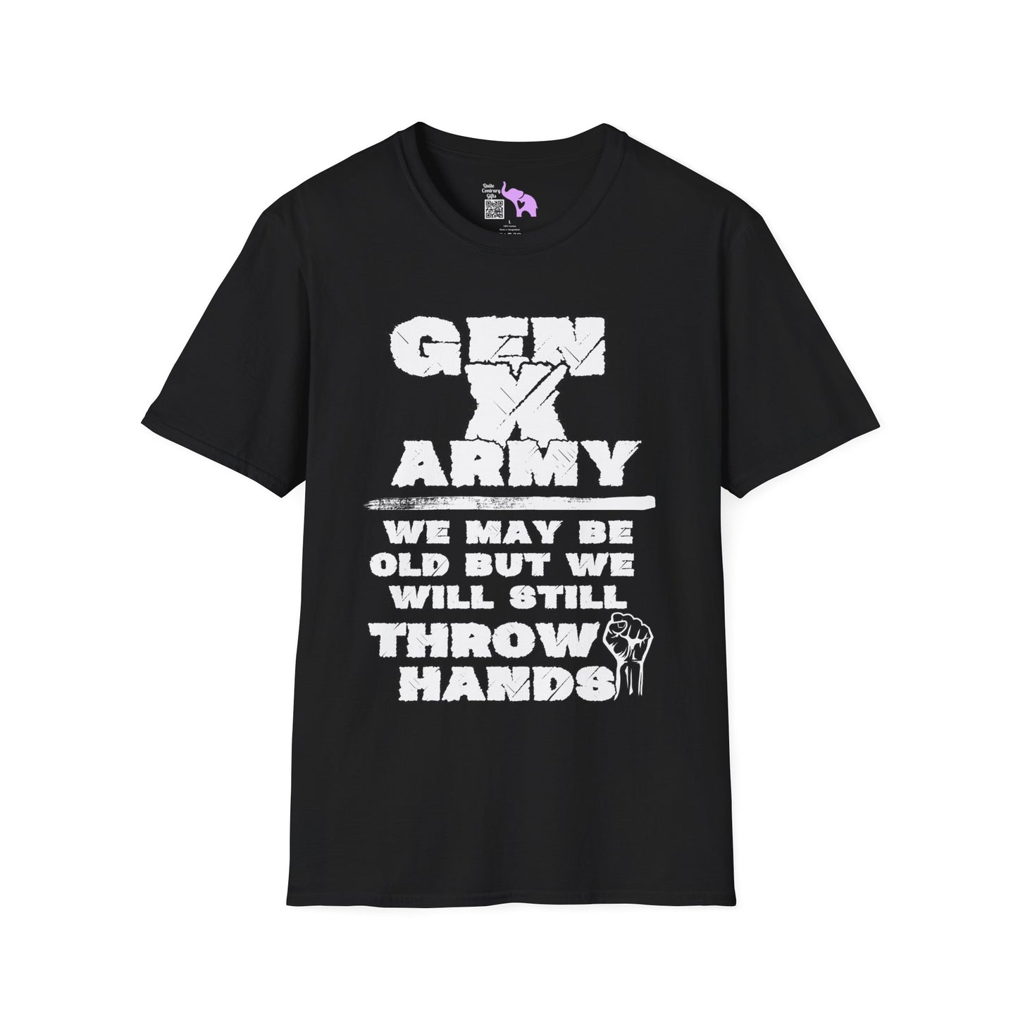 GenX Army We May Be Old But We Will Still Throw Hands Adult T-shirt