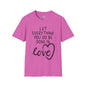 Let Everything You Do Be Done In Love Adult T-shirt
