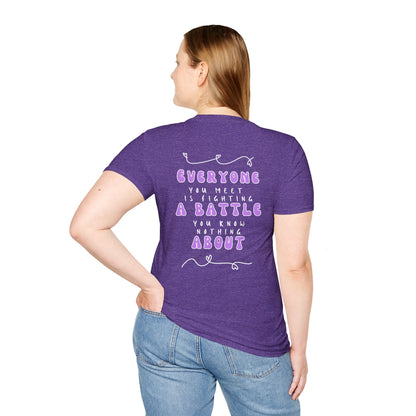 Everyone You Meet is Fighting A Battle Be Kind Unisex Softstyle T-Shirt