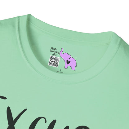 Excuse You Adult T-shirt