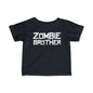 ""Zombie Brother Infant T-Shirt