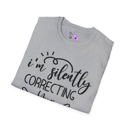 I'm Silently Correcting Your Grammar T-shirt