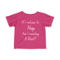 ""If I Refuse To Nap Am I Resisting A Rest? Infant Soft T-Shirt