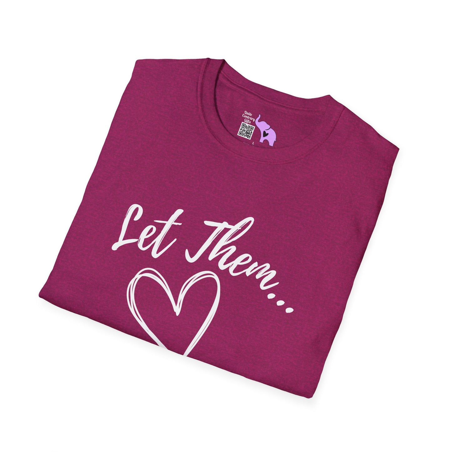 Let Them... Adult T-shirt