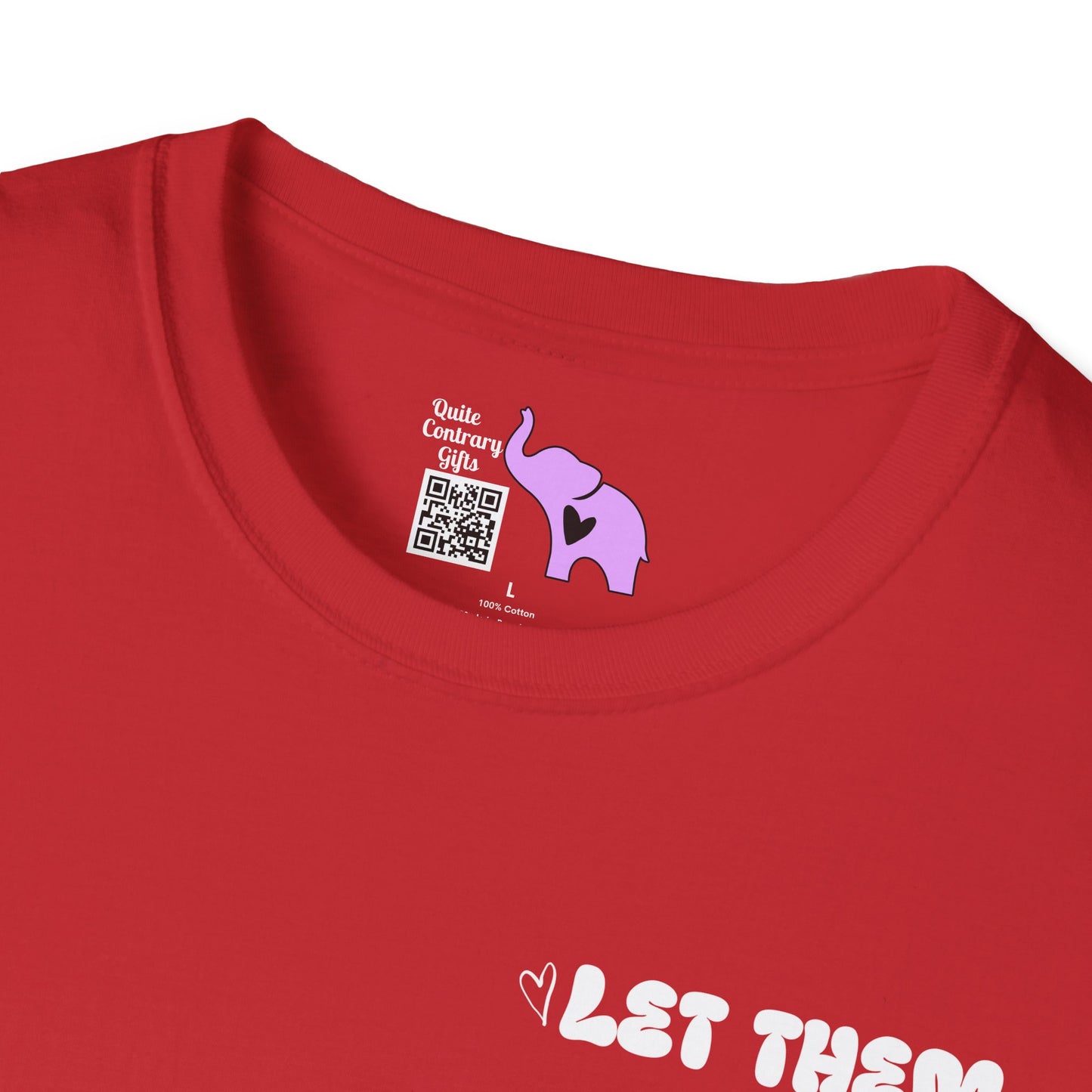 Let Them Misunderstand You Judge You Gossip About You... Adult T-shirt