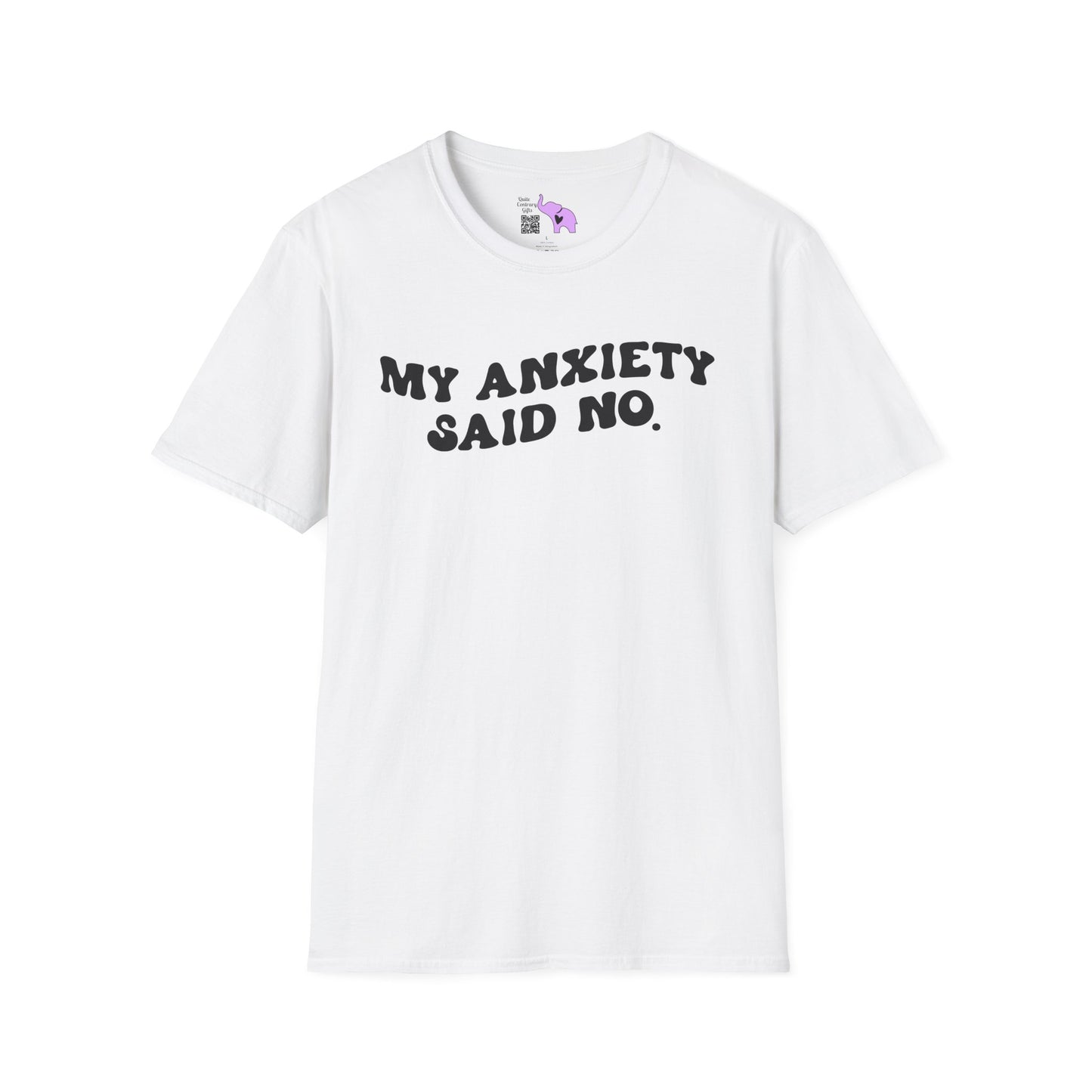 My Anxiety Said No Adult T-shirt