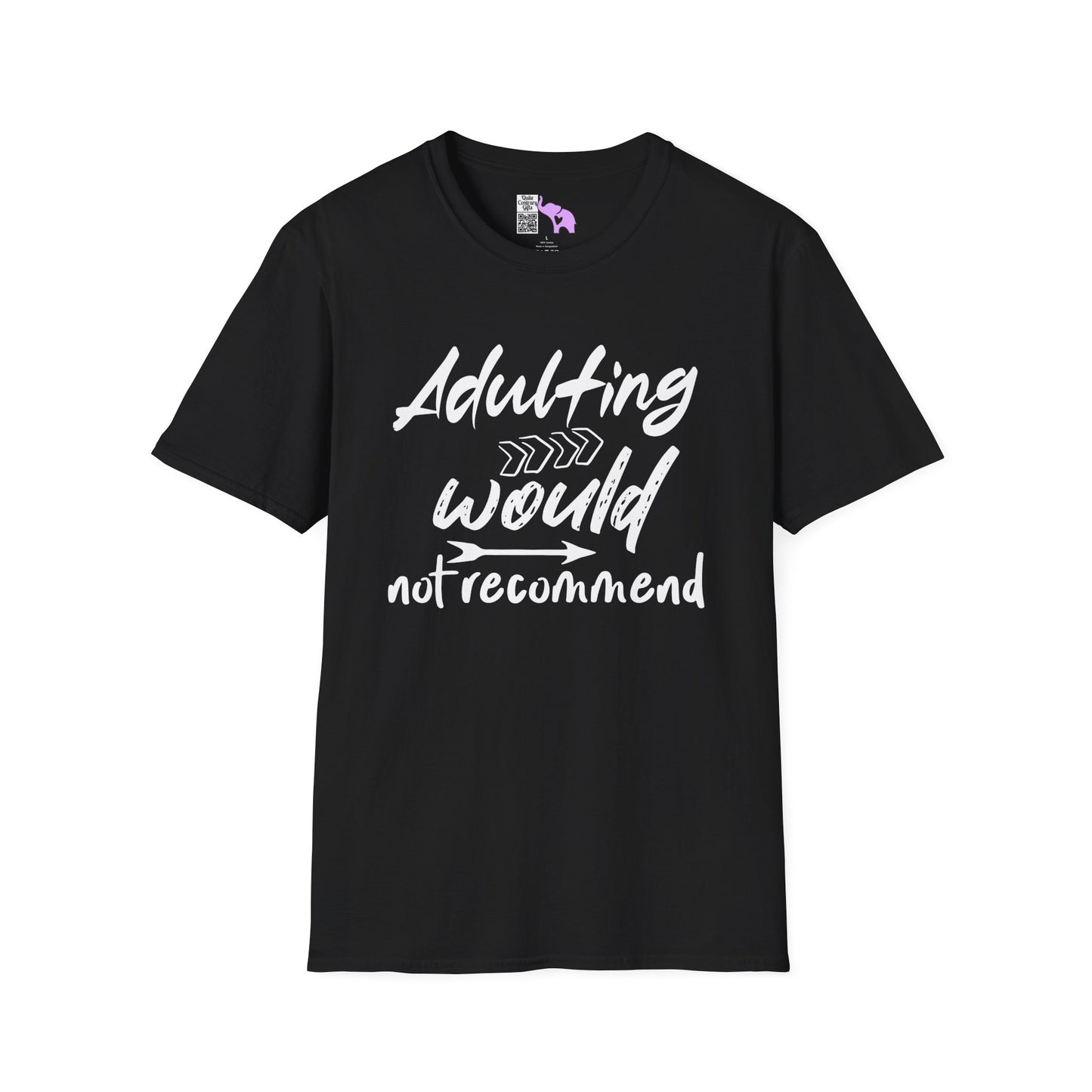 Adulting: Would Not Recommend Adult T-shirt