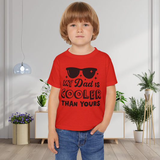 My Dad Is Cooler Than Yours Heavy Cotton™ Toddler T-shirt