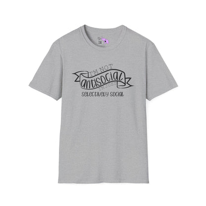 I'm Not Antisocial I'm Just Selectively Social Adult T-shirt
