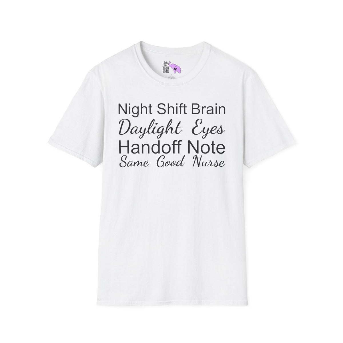 Night Shift Brain Daylight Eyes Handoff Note Same Good Nurse Adult T-shirt