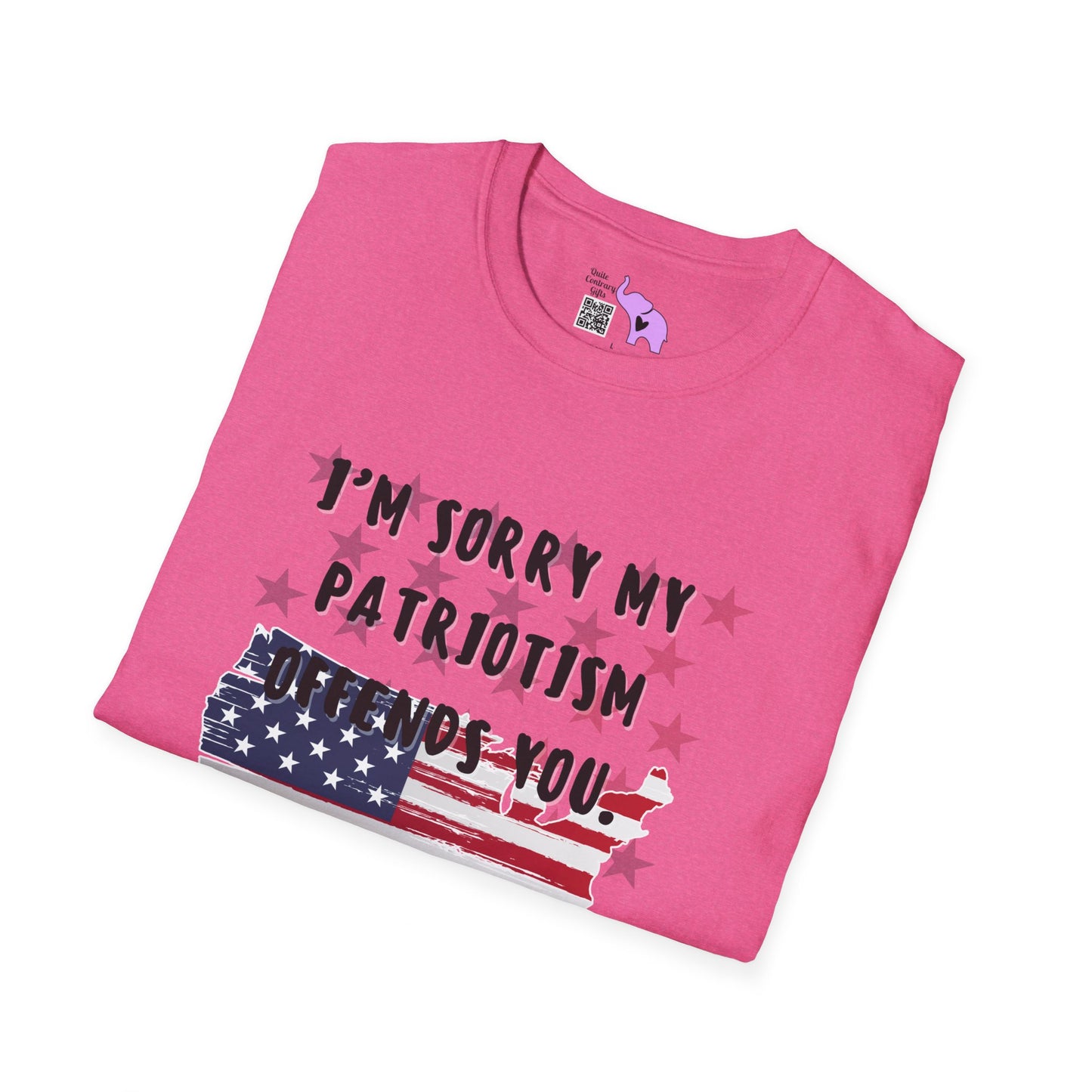 I'm Sorry my Patriotism Offends You. Your Lack of Spine Offends Me T-shirt