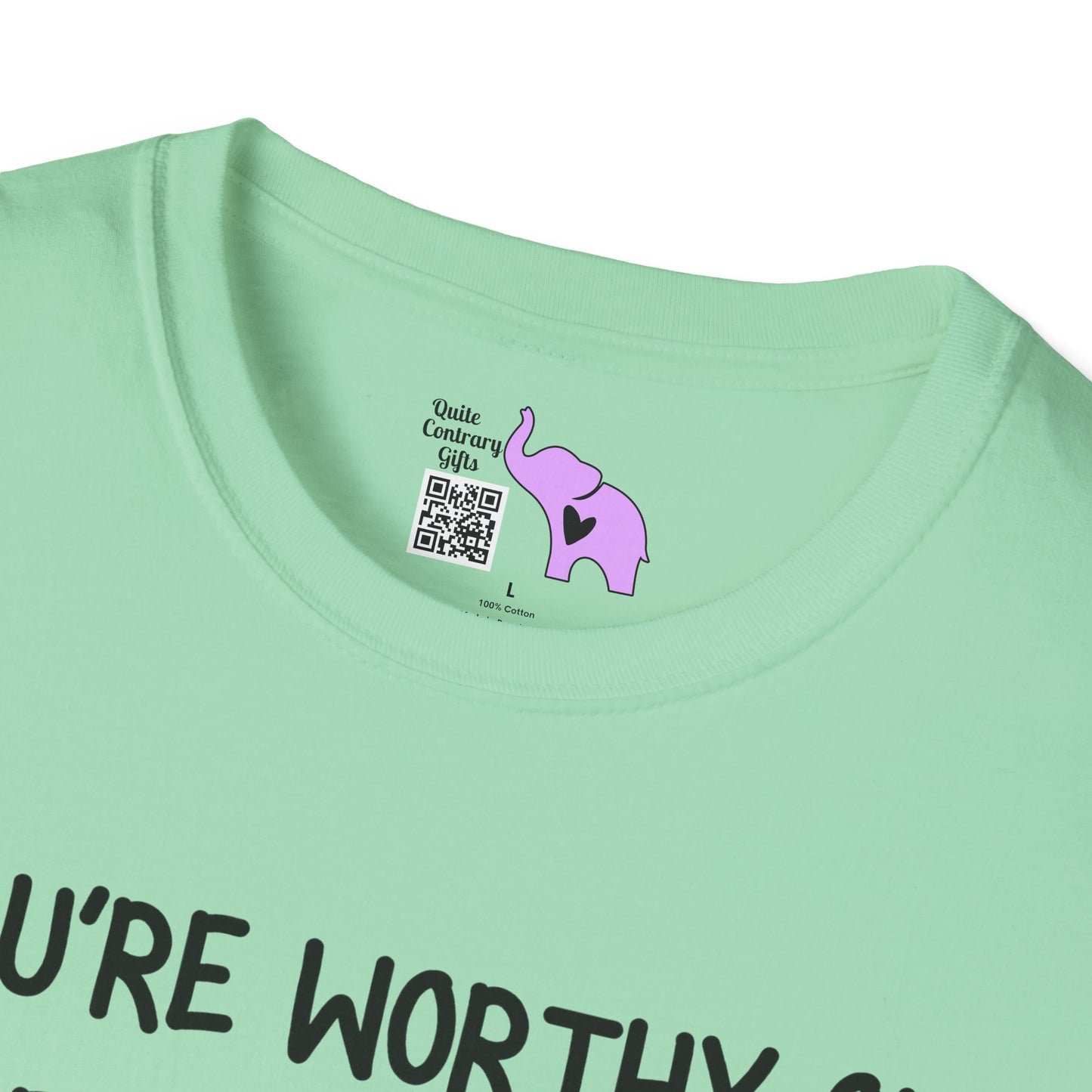 You're Worthy of Being Chosen, Fought For, And Loved. Remember That. Adult T-shirt