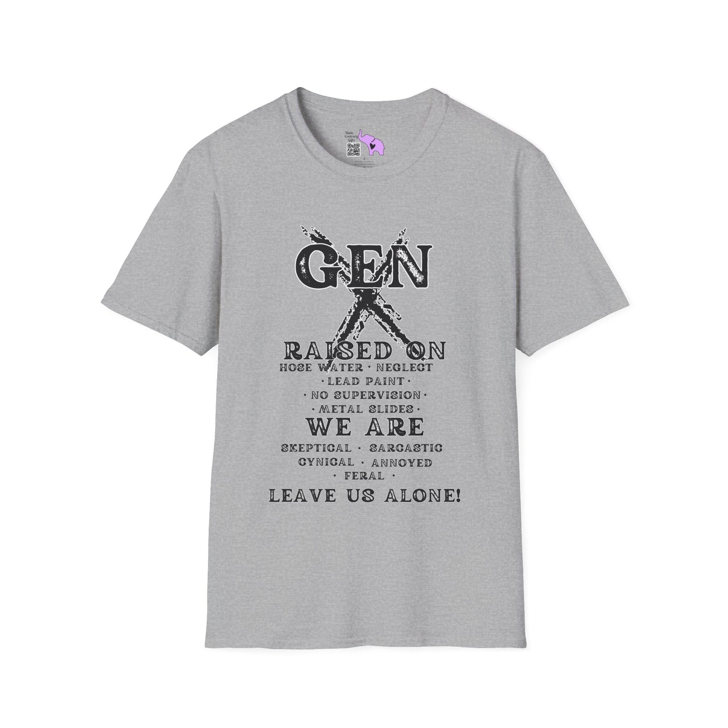 Gen X Raised On.. We Are... Leave Us Alone T-shirt