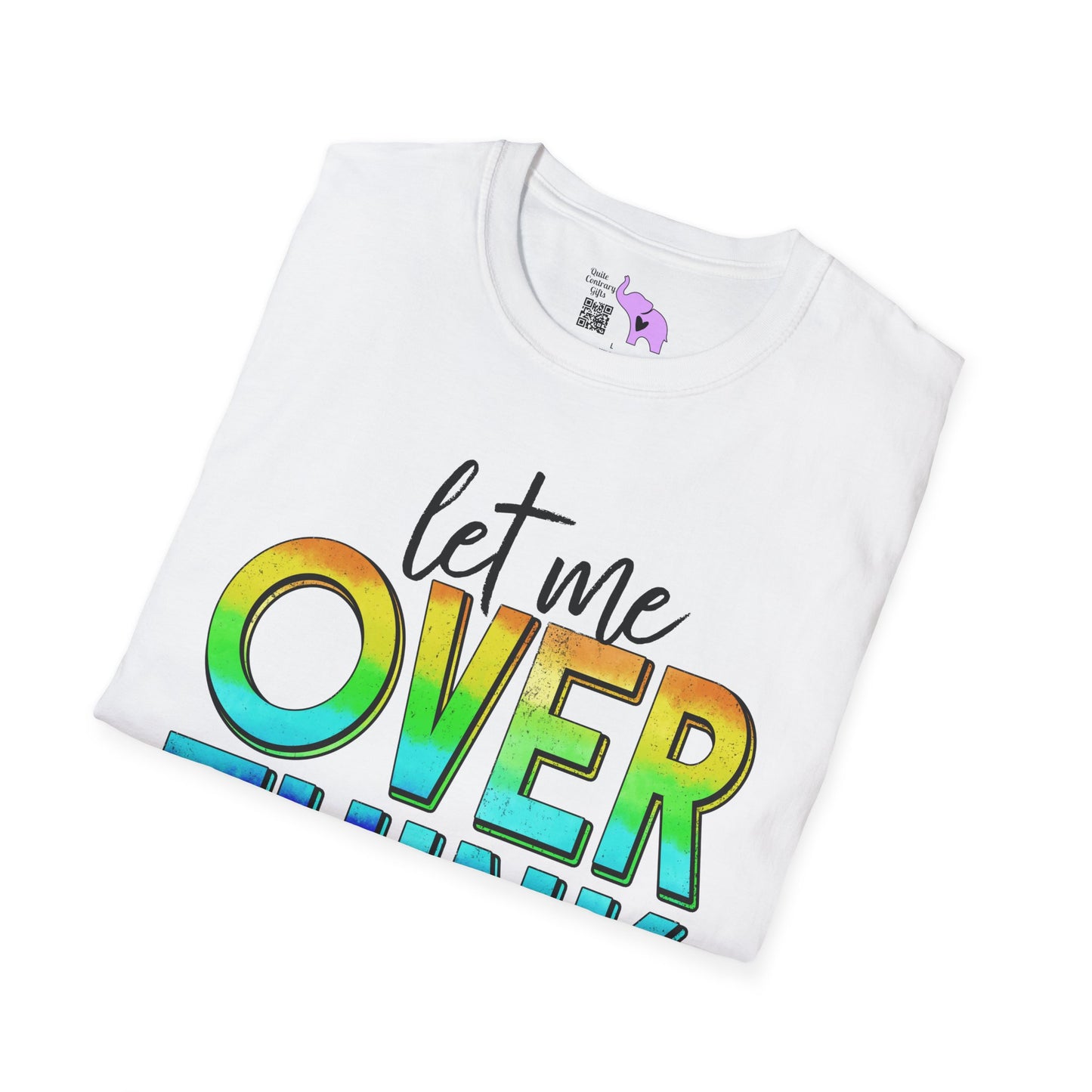 Let Me Overthink This Adult T-shirt