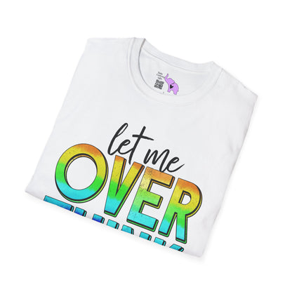 Let Me Overthink This Adult T-shirt