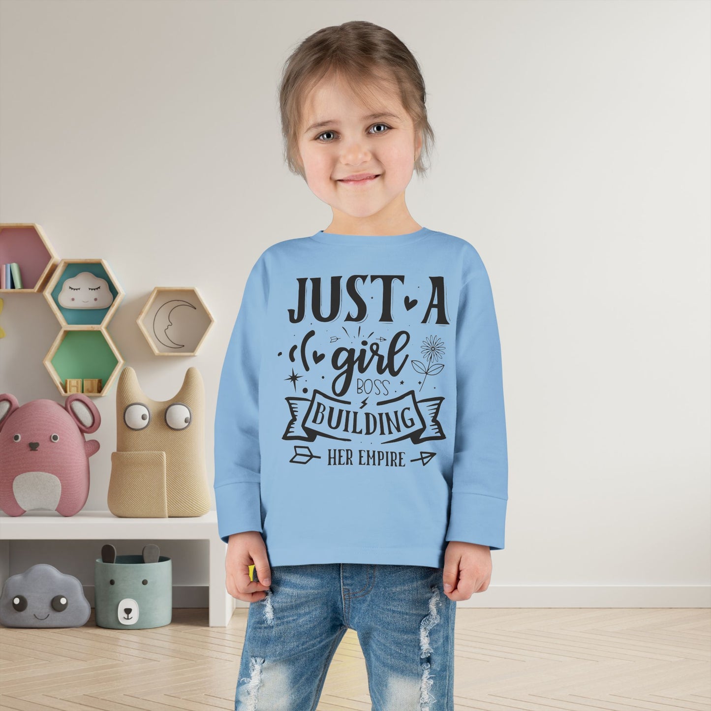 Just A Girl Boss Building Her Empire Toddler Long Sleeve Tee