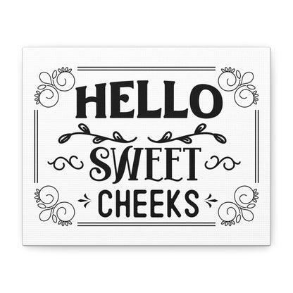 Hello Sweet Cheeks 2 Canvas Art