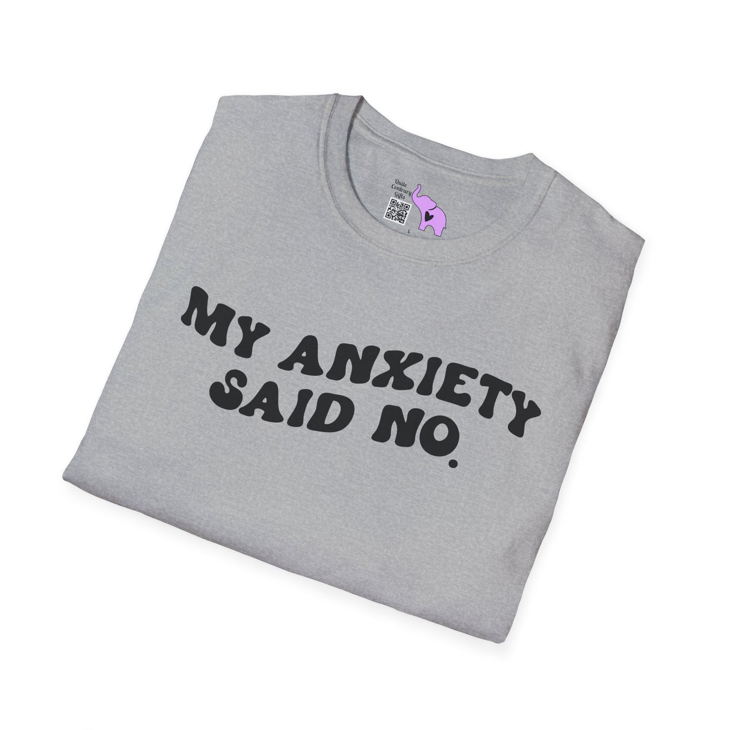 My Anxiety Said No Adult T-shirt