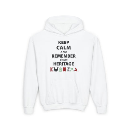 Keep Calm and Remember Your Heritage Kwanzaa Youth Heavy Blend Hoodie