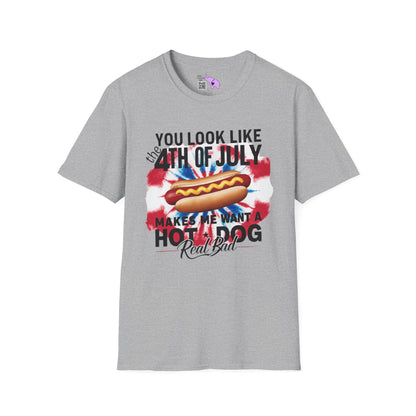You Look Like The 4th of July Makes Me Want A Hot Dog Real Bad Adult T-shirt
