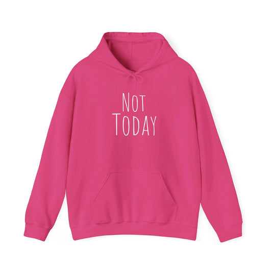 Not Today Heavy Blend™ Hooded Sweatshirt