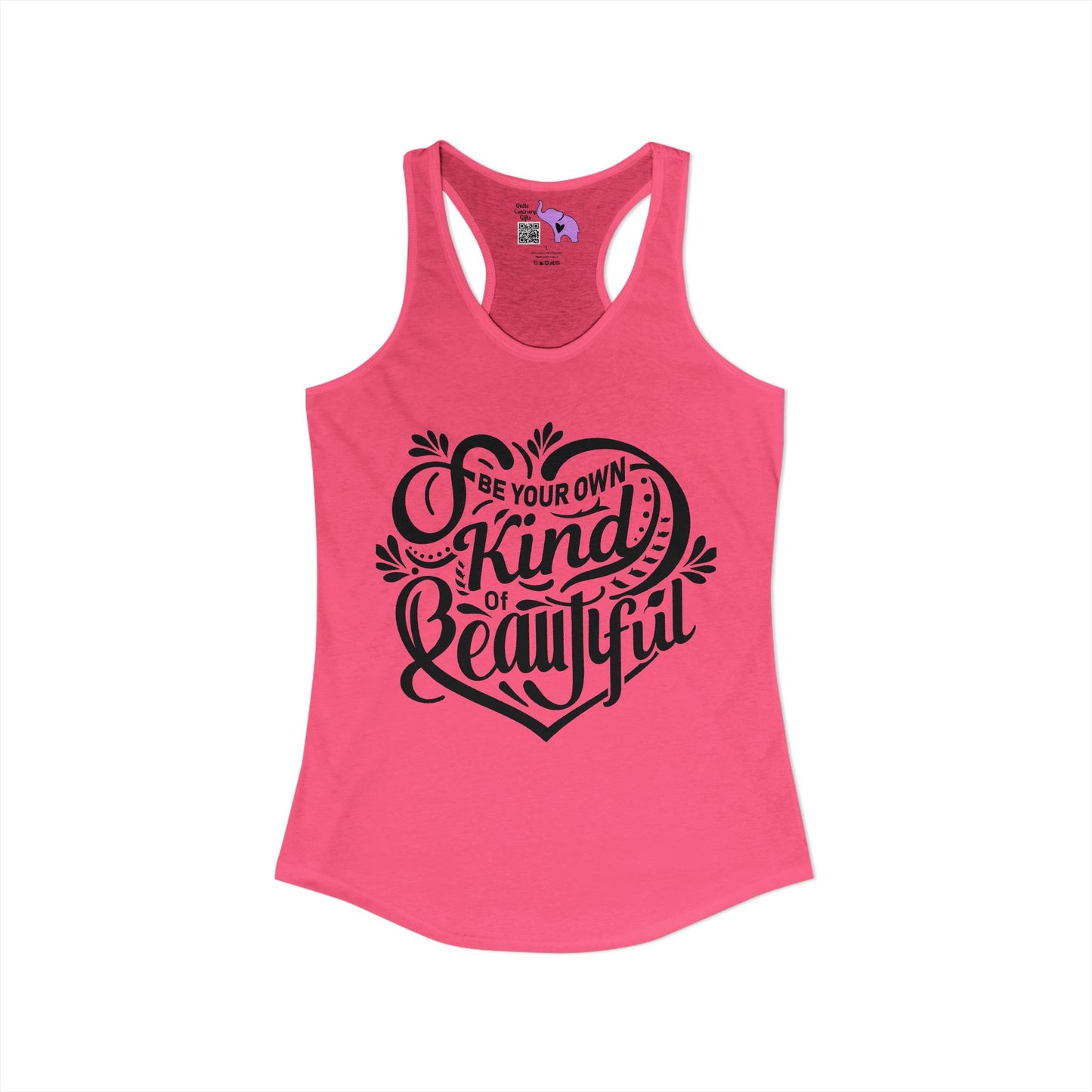 Be Your Own Kind Of Beautiful Women's Ideal Racerback Tank