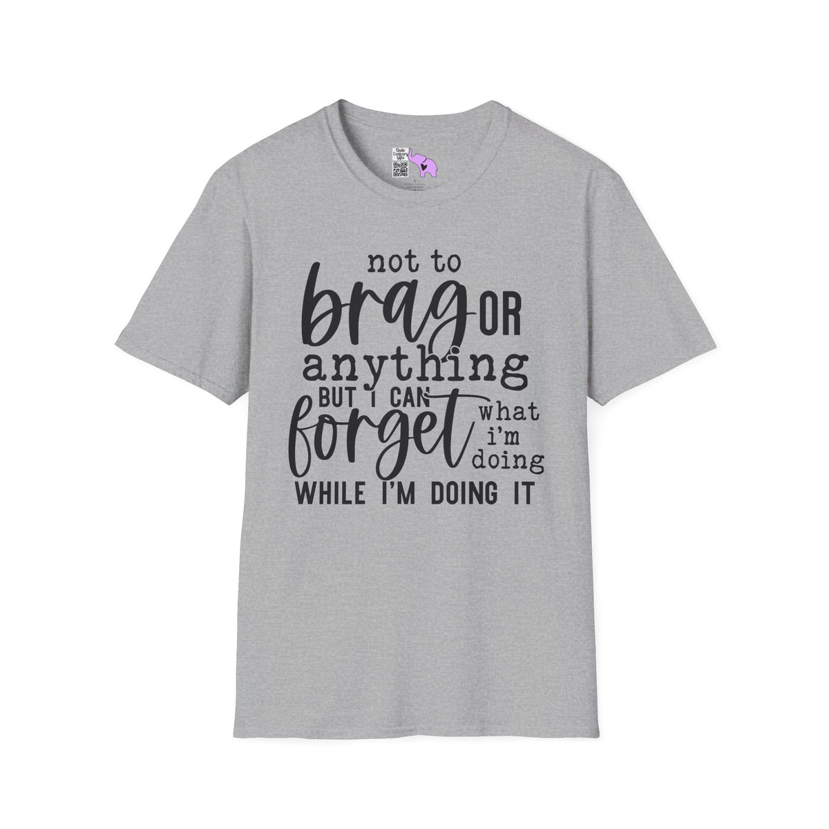 I Can Forget What I'm Doing While I Do It Adult T-shirt