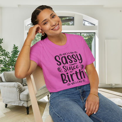 Sassy Since Birth Adult T-shirt