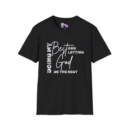 Doing My Best and Letting God Do The Rest Adult T-shirt