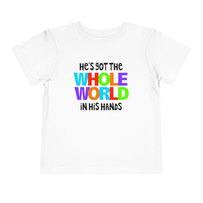 He's Got The Whole World in His Hands Toddler Tee